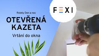 Roleta Den a noc v otevřené kazetě  Vrtání do okna  FEXI [upl. by Roda]