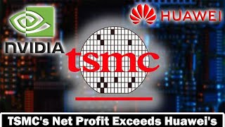 TSMCs net profit exceeded Huaweis net profit for half a year with a net profit margin of 428 [upl. by Oicirbaf]