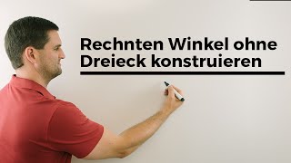 Rechten Winkel ohne Geodreieck konstruieren Interessantes aus der Mathematik [upl. by Cy]