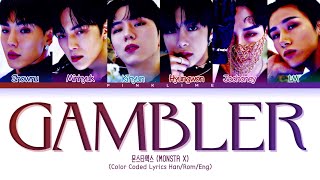 MONSTA X GAMBLER Lyrics 몬스타엑스 GAMBLER 가사 ♪ [upl. by Nosna]