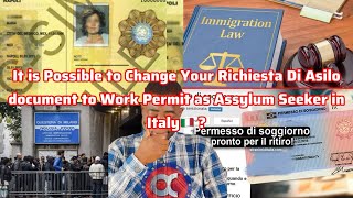 Changing Your 6 Months Richiesta Di Asilo to Work Permit as Assylum Seeker in Italy🇮🇹 important info [upl. by Chessy577]