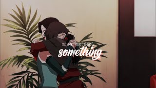 Korra amp Asami  Feel something [upl. by Garibull]