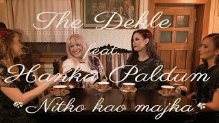 The Dekle ft Hanka Paldum  NITKO KAO MAJKA OFFICIAL VIDEO  2020 4K [upl. by Mapel74]