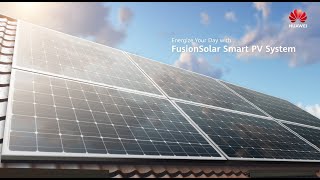 Energize Your Day with FusionSolar Smart PV System [upl. by Virgina107]