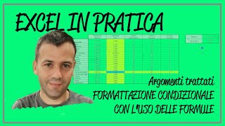 Formattazione condizionale con le formule  Excel Tutorial italiano [upl. by Grange]