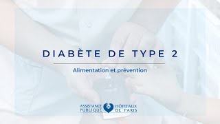 Diabète type II  alimentation et prévention [upl. by Kenelm578]