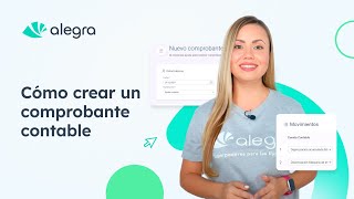 Cómo crear un comprobante contable  Alegra Contabilidad [upl. by Kendra]