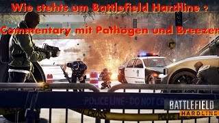 Wie stehts um Battlefield Hardline  Commentary mit Pathogen und Breezer [upl. by Sashenka545]