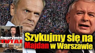 Szykujmy się na Majdan w Warszawie Kaczyński zapowiada że nie będzie chciał oddać władzy [upl. by Ezequiel]