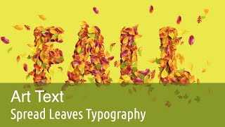 Spread Leaf Typography  Art Text 4 Tutorial [upl. by Akimot]