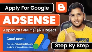 How to Apply For Google AdSense Approval in Blogger [upl. by Emixam]