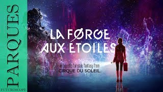 La Forge aux Etoiles Futuroscope Cirque du Soleil 2016 [upl. by Hgieleak]