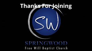 Springwood Freewill Baptist Church [upl. by Ganley]