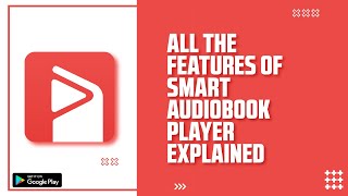 Smart Audiobook Player The MustHave App for Audiobook Lovers [upl. by Kaazi]