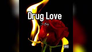 JBaby  Drug Love Official Audio [upl. by Lee639]