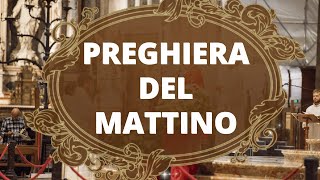 Preghiera del mattino [upl. by Luna462]