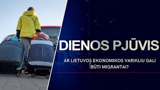 Ar Lietuvos ekonomikos varikliu gali būti migrantai  DIENOS PJŪVIS [upl. by Portugal55]