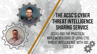 AusCERT2023  The ACSCs Threat Intelligence Sharing Service  Prescott Pym Darryl Shields [upl. by Ern]