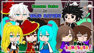 Konosuba reacts to kazuma as Gojo Satoru  All parts [upl. by Ydissac567]