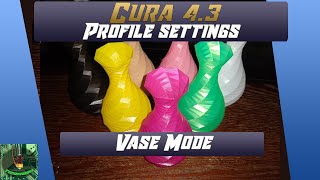 Cura 43  cura profile settings  Vase Mode [upl. by Buttaro738]