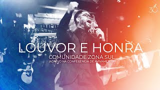 Louvor e Honra  Comunidade Zona Sul  CEIZS 30 ANOS [upl. by Sanjay]