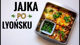 JAJKA PO LYOŃSKU  PROSTY PRZEPIS NA KETO JAJKA Z PIEKARNIKA [upl. by Haik957]