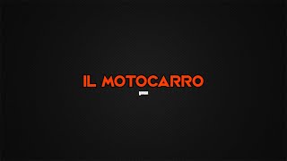 Il Motocarro  PUNTATA 11 [upl. by Waki]