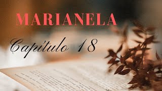 Novelas de amor MARIANELA capítulo 18 [upl. by Atela]