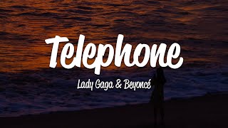 Lady Gaga  Telephone Lyrics ft Beyoncé [upl. by Derdle]