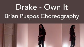 Drake  Own It  Brian Puspos Choreography Cover  Jeanyeo [upl. by Alguire]