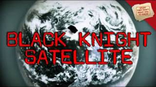 The black knight satellite the untold truth [upl. by Neroc]