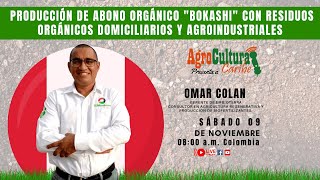 Producción de abono orgánico quotBokashiquot con residuos orgánicos domiciliarios y agroindustriales [upl. by Cami]