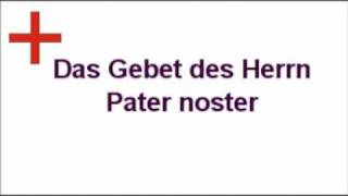 Pater noster Das Gebet des Herrn auf Latein [upl. by Kelwen]