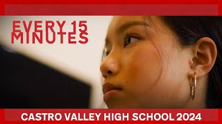 Every 15 Minutes Castro Valley High School 2024Premiere Cut [upl. by Moonier]