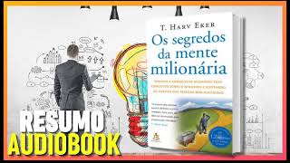 Resumo em Audiobook do Livro  quotOs Segredos da Mente Milionária quot [upl. by Esinek]