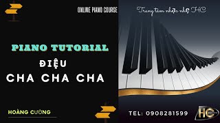 07 Pop pianoĐiệu Cha cha cha  Hoàng Cường Pianist [upl. by Carley]