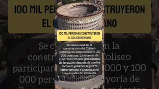 100 mil personas construyeron el Coliseo Romano [upl. by Enelra]