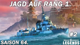 Jagd auf Rang 1  Saison 64 2  World of Warships Legends [upl. by Lecroy501]