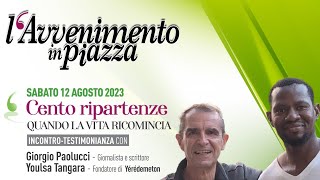 quotCento ripartenze quando la vita ricominciaquot  Incontro con Giorgio Paolucci e Youlsa Tangara [upl. by Shaer]