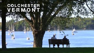 Living in Colchester Vermont [upl. by Ahsyekal]