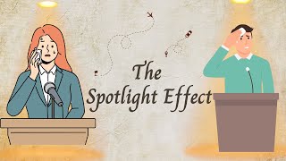 Overcome Stage Fear in 5 Min  The Spotlight Effect Explained [upl. by Nived]