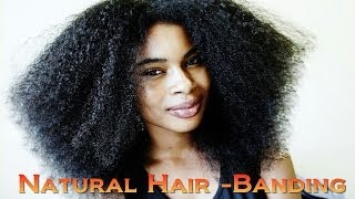 Heatless Afro  Stretching Natural Hair using Banding [upl. by Iliam]