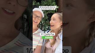 🇦🇺 AUSSIE ENGLISH Quizzing My American Mom 👩🏼‍🏫 [upl. by Sidwell]