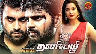 Latest Tamil Action Drama Movie  Thani Vazhi  Sree Vishnu  Nara Rohith  Tanya Hope  Sasha Singh [upl. by Enywtna]