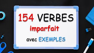 Pratique  924 Phrase à lIMPARFAIT  Dialogue  154 VERBES avec EXEMPLES [upl. by Ahsinev]