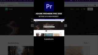 Step 1 Setting Up a Project  Adobe Premiere Pro 2025 [upl. by Juta]