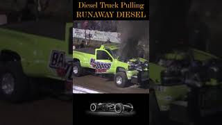 Diesel Truck Pulling Runaway Diesel [upl. by Anderegg989]