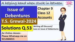 Issue of Debentures T S Grewal 2024 Q 53 Ch 9 Class 12 Accounts T S Grewallearnwithease [upl. by Jeniffer]