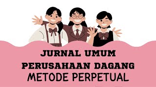 Jurnal Umum Perusahaan Dagang Metode Perpetual perpetualsystem [upl. by Burkley422]