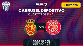 🏆⚽️ RCD MALLORCA vs GIRONA FC  CUARTOS DE FINAL de COPA DEL REY EN DIRECTO [upl. by Mara525]